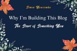 Why I’m building this blog