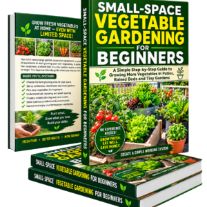 Small-Space Vegetable Gardening for Beginners – KDP Book Package